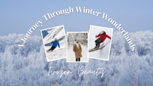 Frozen Beauty: A Journey Through Winter Wonderlands