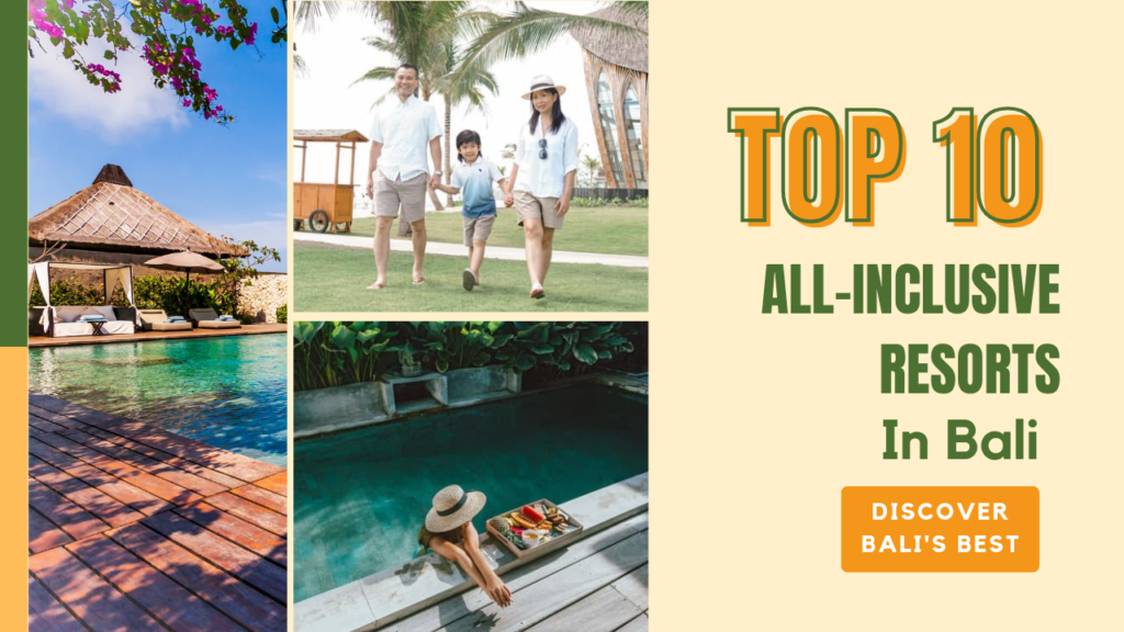 Discover Bali's Best: Top 10 Affordable All-Inclusive Resorts